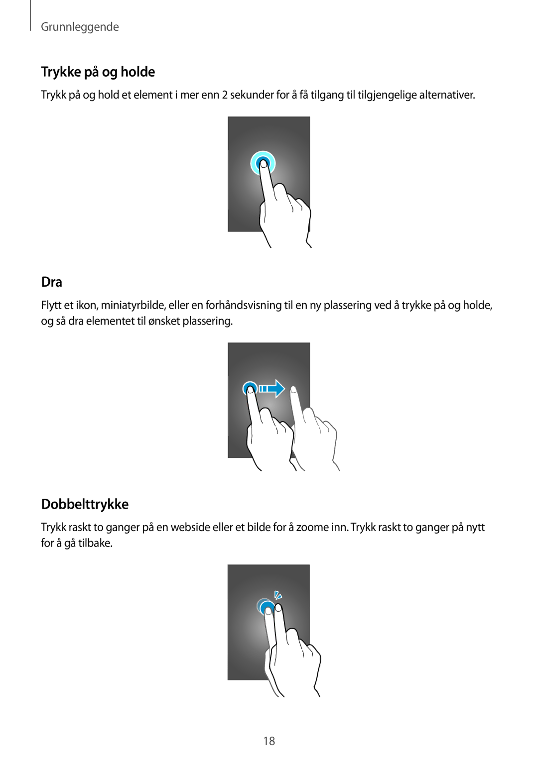 Samsung SM-T230NZWANEE, SM-T230NYKANEE manual Trykke på og holde, Dra, Dobbelttrykke 