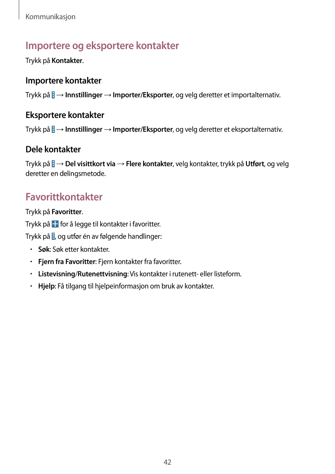 Samsung SM-T230NZWANEE Importere og eksportere kontakter, Favorittkontakter, Importere kontakter, Eksportere kontakter 