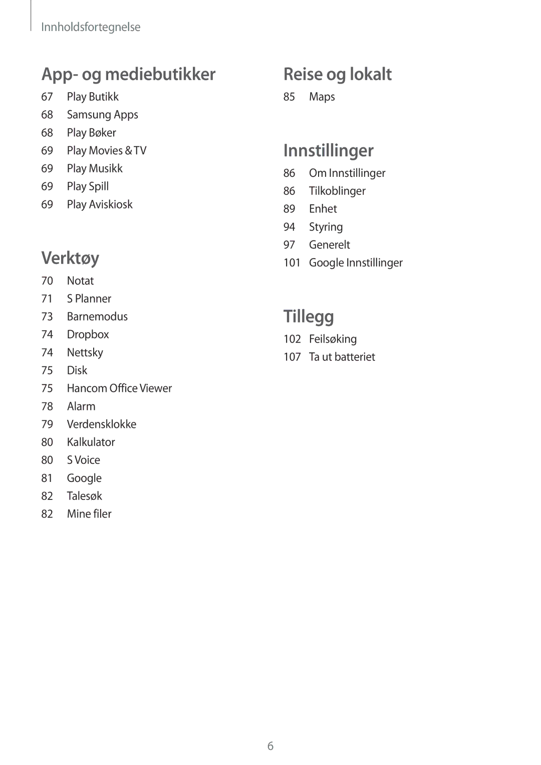 Samsung SM-T230NZWANEE, SM-T230NYKANEE manual Reise og lokalt 