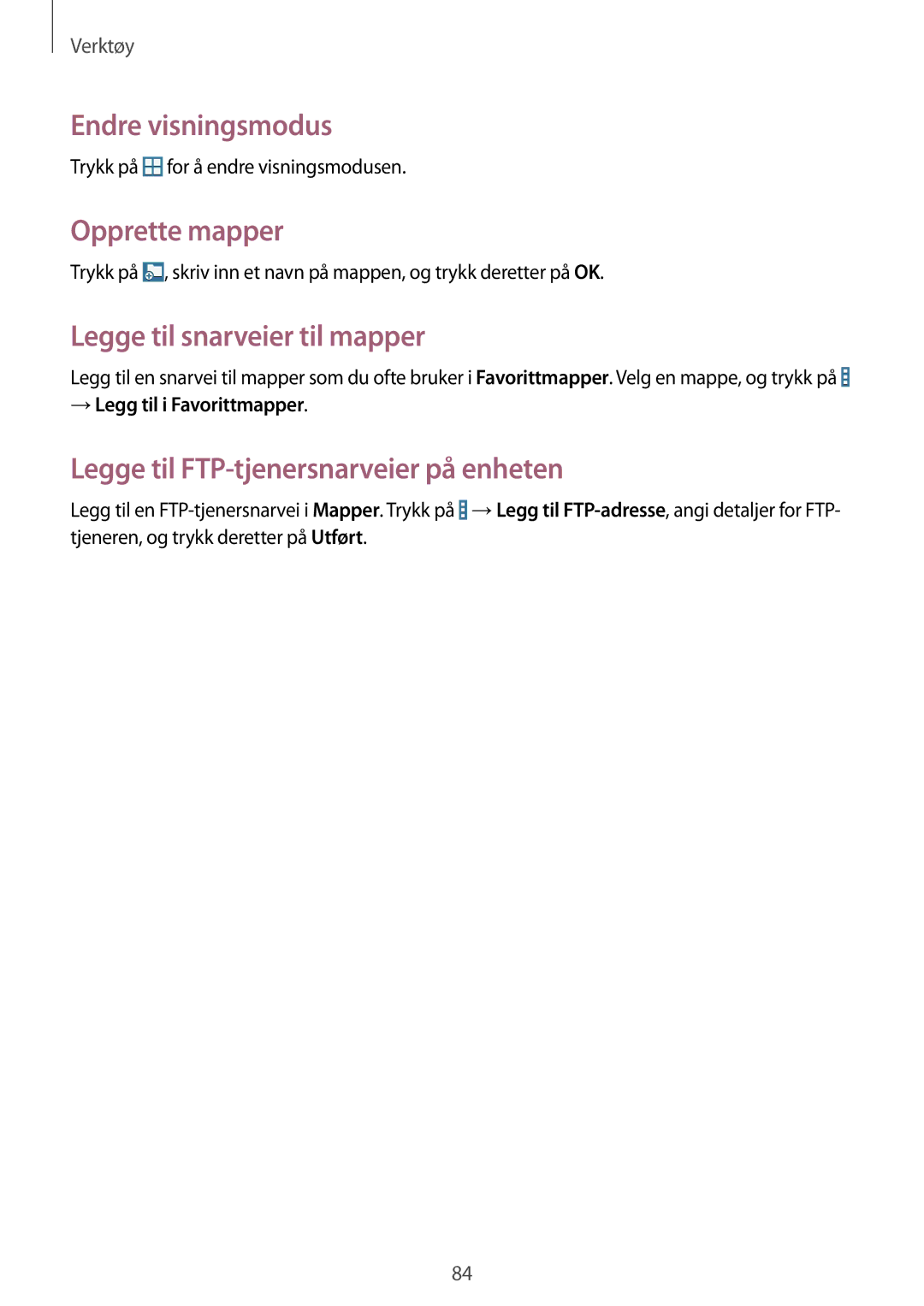 Samsung SM-T230NZWANEE, SM-T230NYKANEE manual Endre visningsmodus, Opprette mapper, Legge til snarveier til mapper 