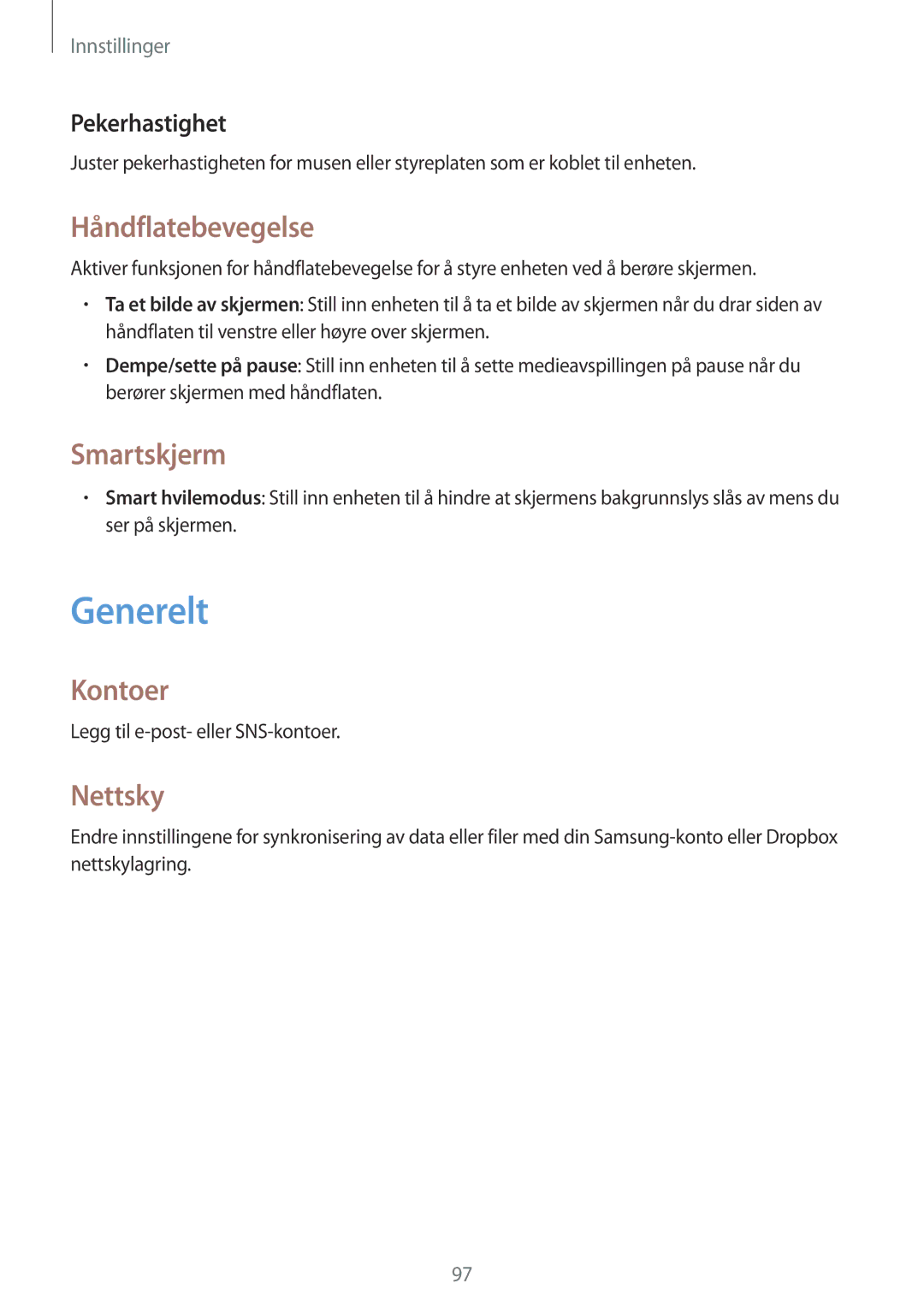Samsung SM-T230NYKANEE, SM-T230NZWANEE manual Generelt, Håndflatebevegelse, Smartskjerm, Kontoer, Nettsky 