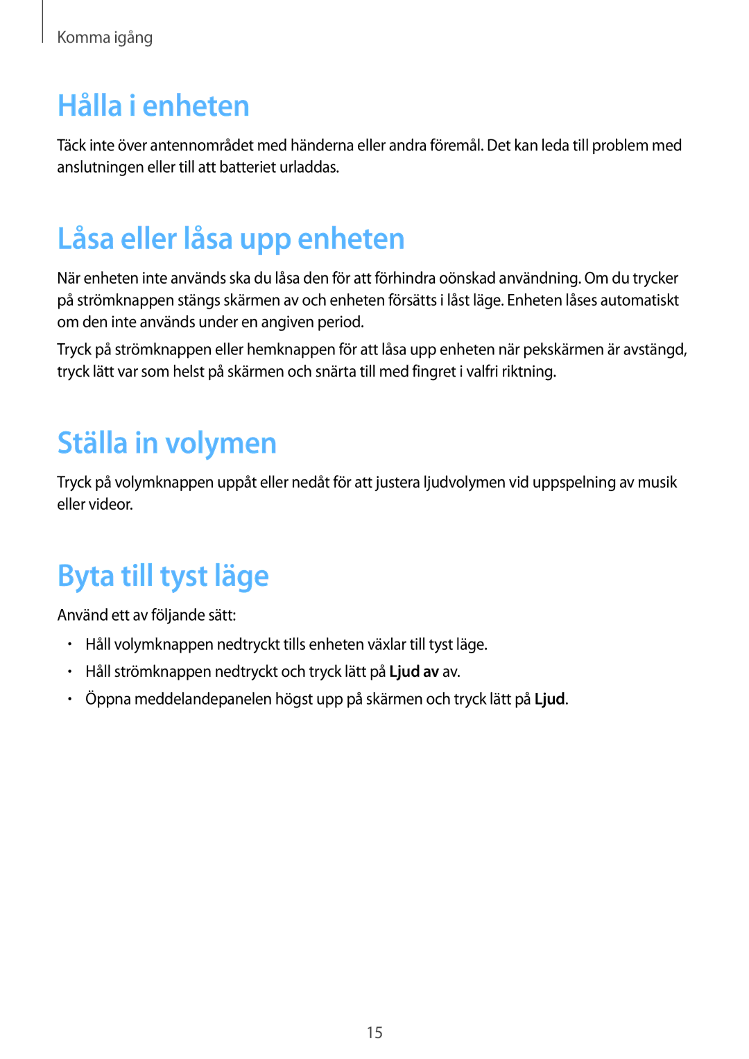 Samsung SM-T230NYKANEE manual Hålla i enheten, Låsa eller låsa upp enheten, Ställa in volymen, Byta till tyst läge 