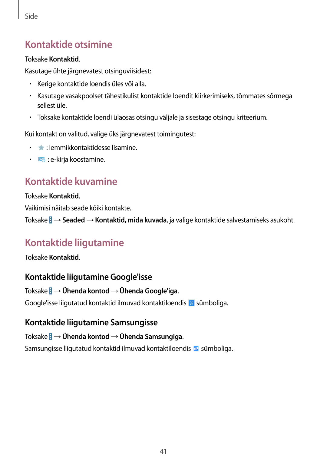 Samsung SM-T230NYKASEB, SM-T230NZWASEB Kontaktide otsimine, Kontaktide kuvamine, Kontaktide liigutamine Googleisse 