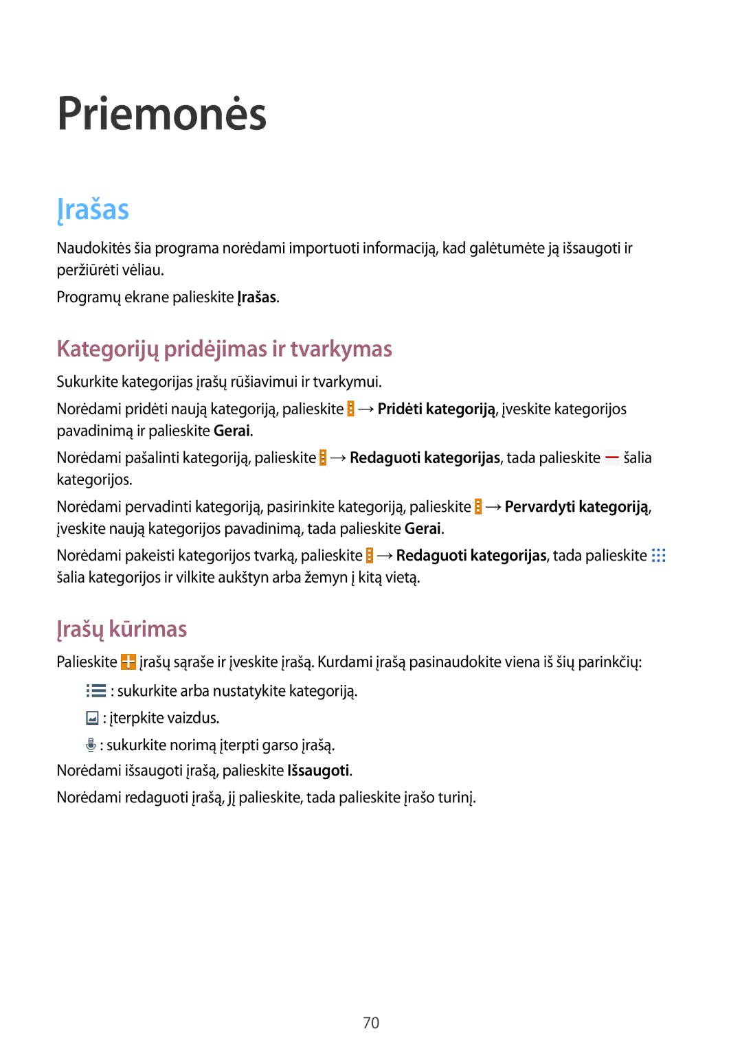 Samsung SM-T230NZWASEB, SM-T230NYKASEB manual Priemonės, Įrašas, Kategorijų pridėjimas ir tvarkymas, Įrašų kūrimas 