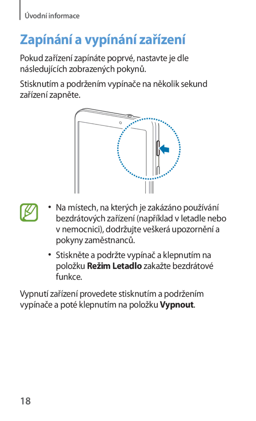 Samsung SM-T230NZWAEUR, SM-T230NZWAXEO, SM-T230NYKAATO, SM-T230NZWAATO, SM-T230NYKAEUR manual Zapínání a vypínání zařízení 