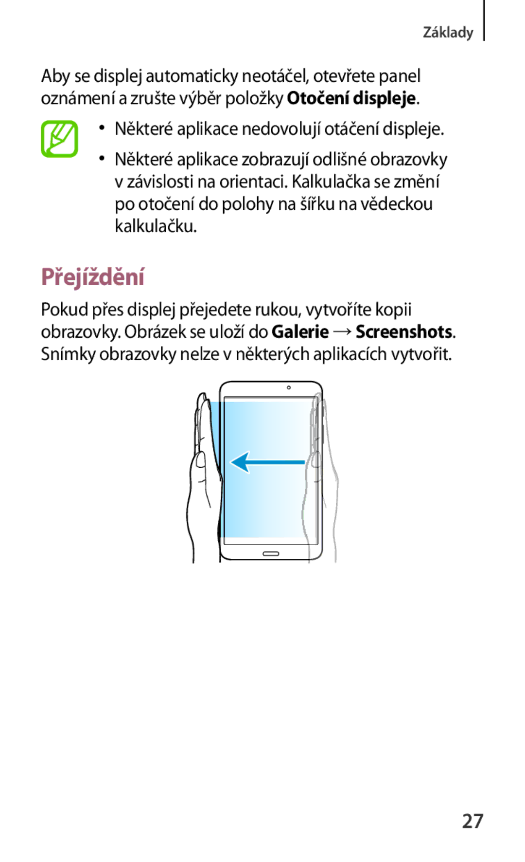 Samsung SM-T230NZWAXEH, SM-T230NZWAXEO, SM-T230NYKAATO manual Přejíždění, Některé aplikace nedovolují otáčení displeje 