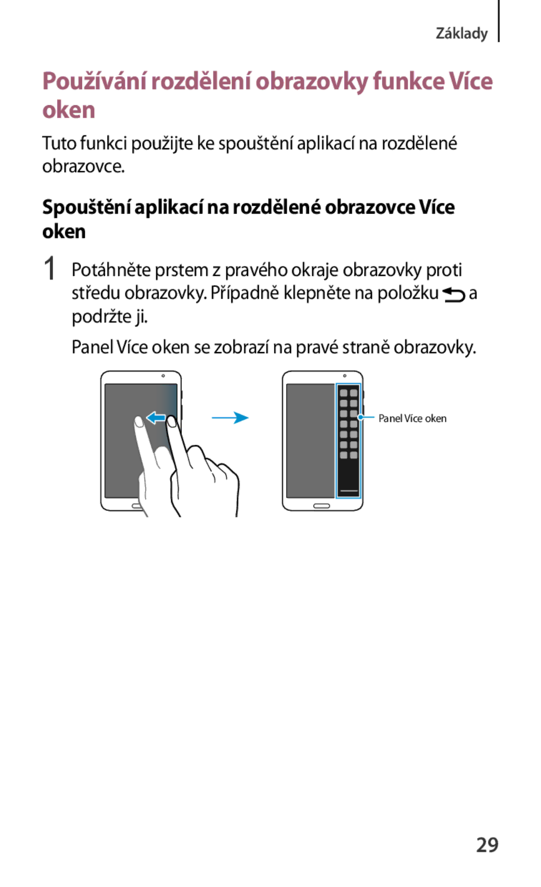 Samsung SM2T230NYKAXEH Používání rozdělení obrazovky funkce Více oken, Spouštění aplikací na rozdělené obrazovce Více oken 