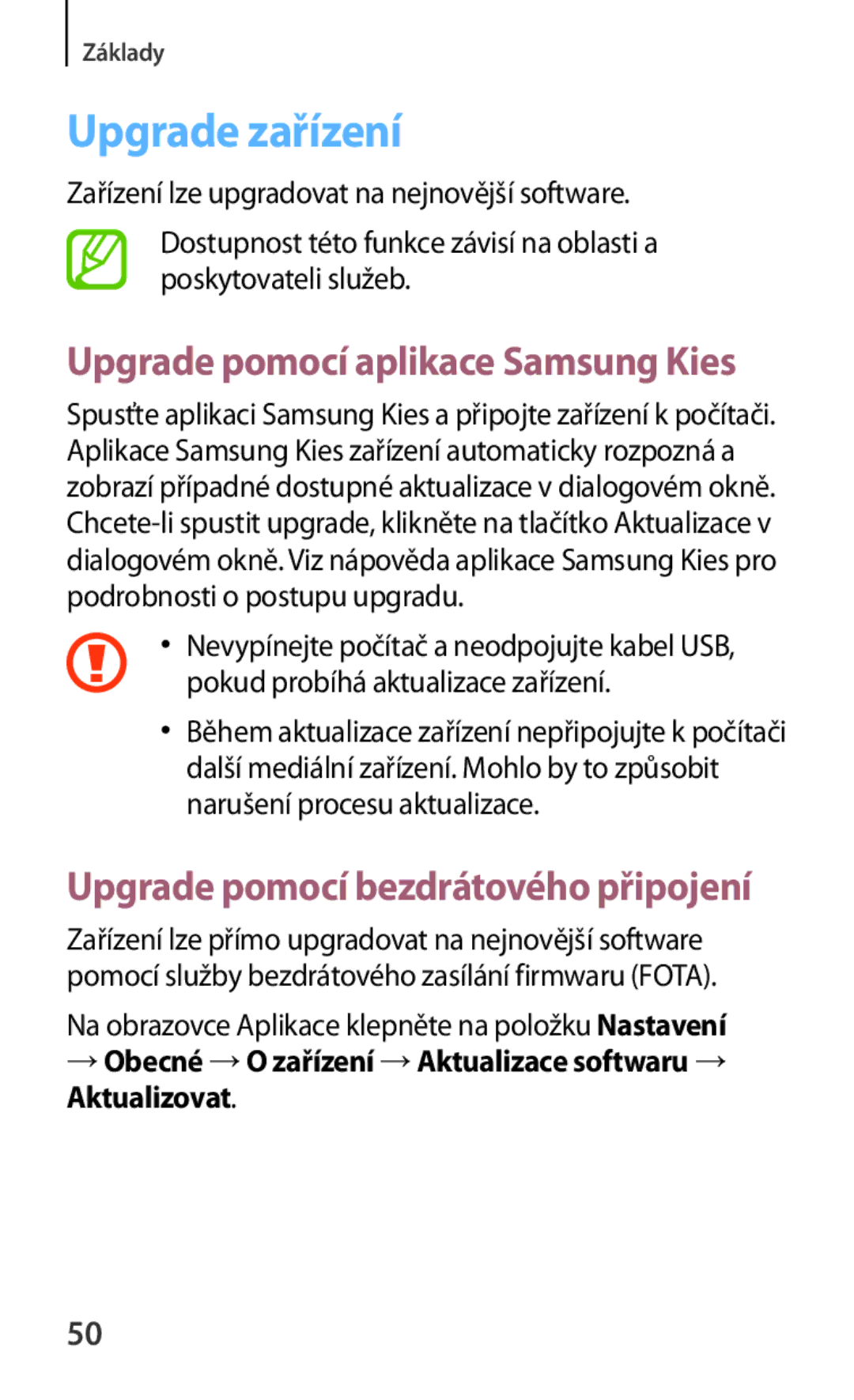 Samsung SM-T230NZWAEUR, SM-T230NZWAXEO, SM-T230NYKAATO manual Upgrade zařízení, Upgrade pomocí aplikace Samsung Kies 