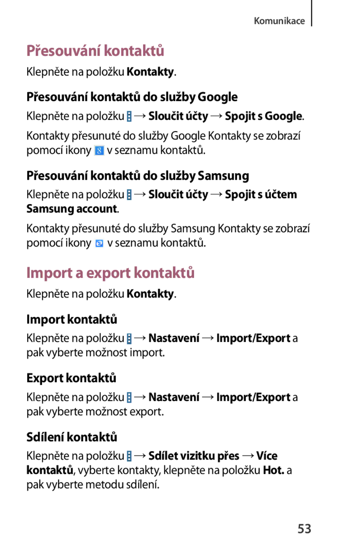 Samsung SM-T230NYKAXEO, SM-T230NZWAXEO, SM-T230NYKAATO, SM-T230NZWAEUR manual Přesouvání kontaktů, Import a export kontaktů 