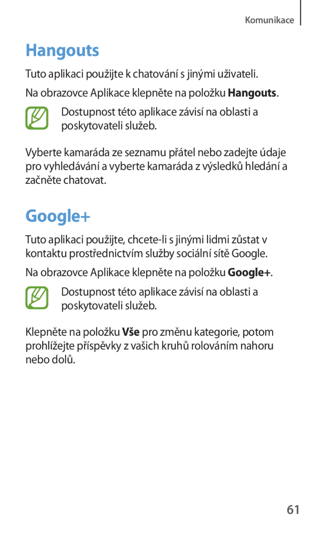 Samsung SM2T230NYKAXEH, SM-T230NZWAXEO manual Hangouts, Google+, Tuto aplikaci použijte k chatování s jinými uživateli 