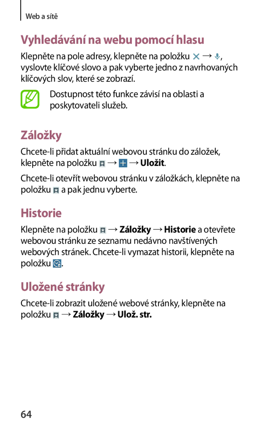 Samsung SM-T230NZWAXEO, SM-T230NYKAATO, SM-T230NZWAEUR Vyhledávání na webu pomocí hlasu, Záložky, Historie, Uložené stránky 