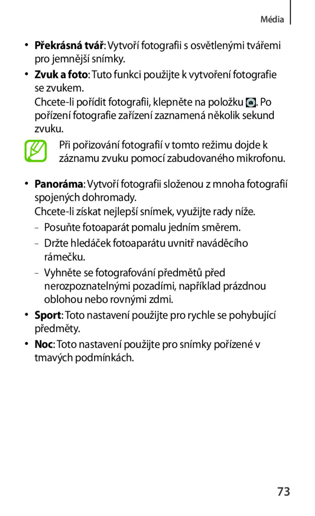 Samsung SM-T230NYKAXEH, SM-T230NZWAXEO, SM-T230NYKAATO, SM-T230NZWAEUR Chcete-li získat nejlepší snímek, využijte rady níže 