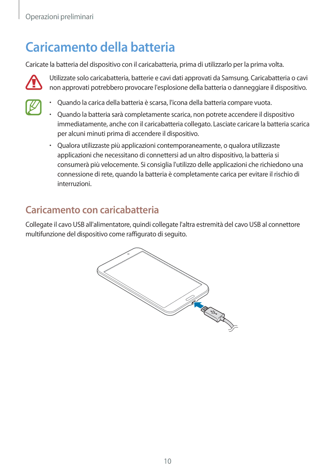 Samsung SM-T230NYKATUR, SM-T230NZWAXEO, SM-T230NZWATUR manual Caricamento della batteria, Caricamento con caricabatteria 