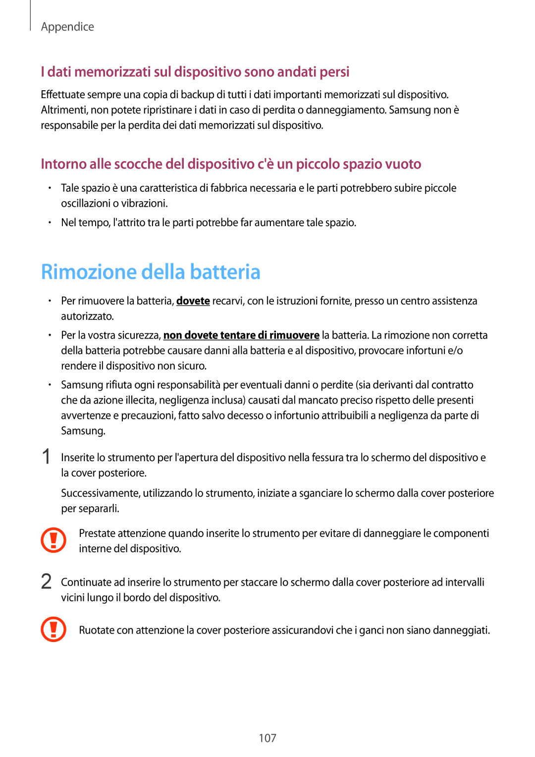 Samsung SM-T230NZWADBT, SM-T230NZWAXEO manual Rimozione della batteria, Dati memorizzati sul dispositivo sono andati persi 