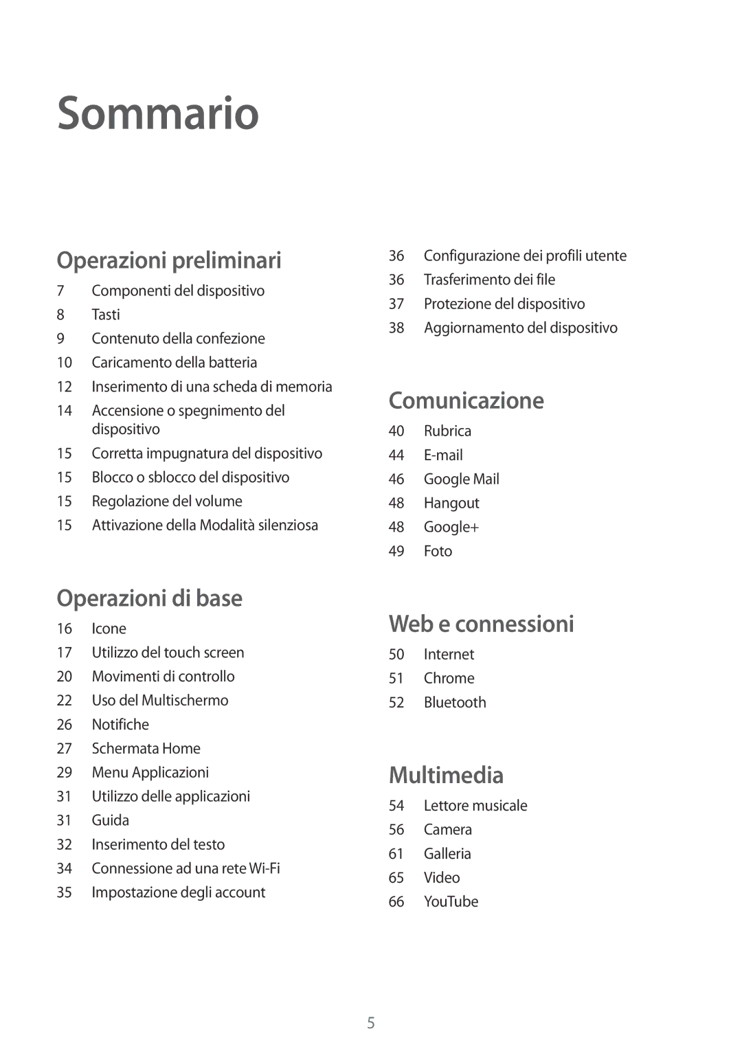 Samsung SM-T230NYKAXEO, SM-T230NZWAXEO, SM-T230NZWATUR, SM-T230NYKATUR, SM-T230NZWADBT manual Sommario, Operazioni preliminari 