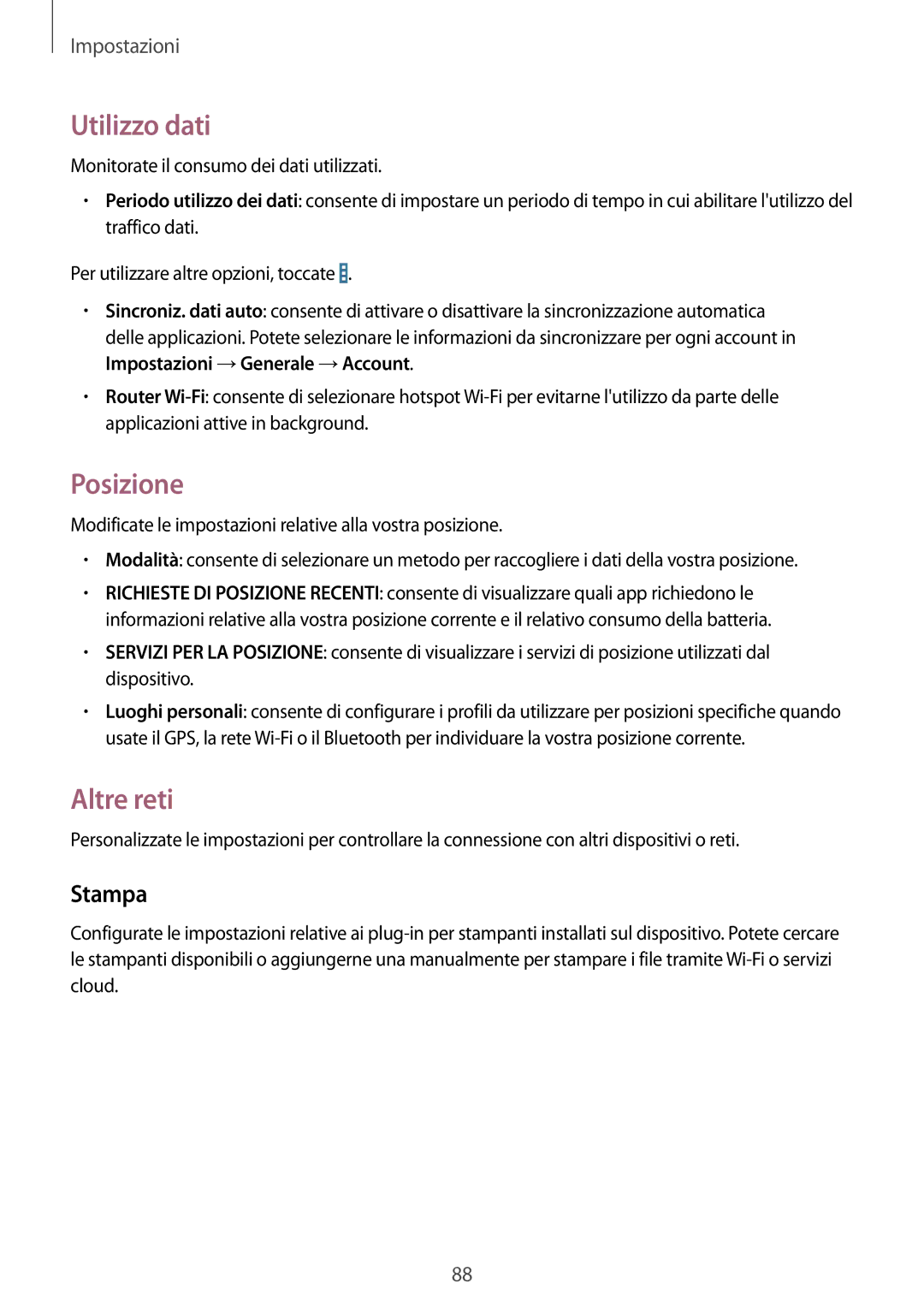 Samsung SM-T230NZWAXEO, SM-T230NZWATUR, SM-T230NYKATUR, SM-T230NZWADBT manual Utilizzo dati, Posizione, Altre reti, Stampa 