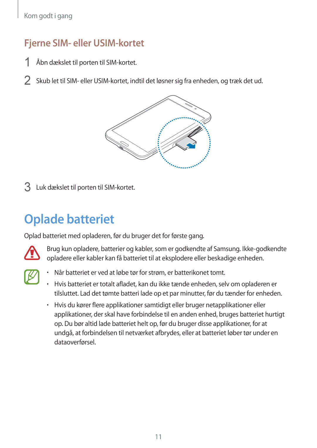 Samsung SM-T235NZWANEE, SM-T235NYKANEE manual Oplade batteriet, Fjerne SIM- eller USIM-kortet 