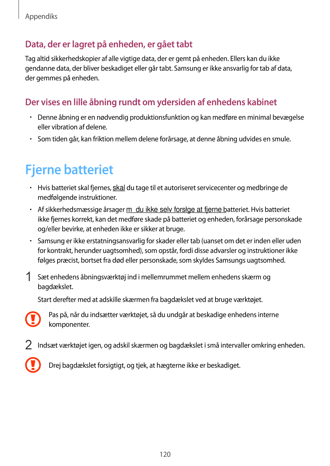 Samsung SM-T235NYKANEE, SM-T235NZWANEE manual Fjerne batteriet, Data, der er lagret på enheden, er gået tabt 