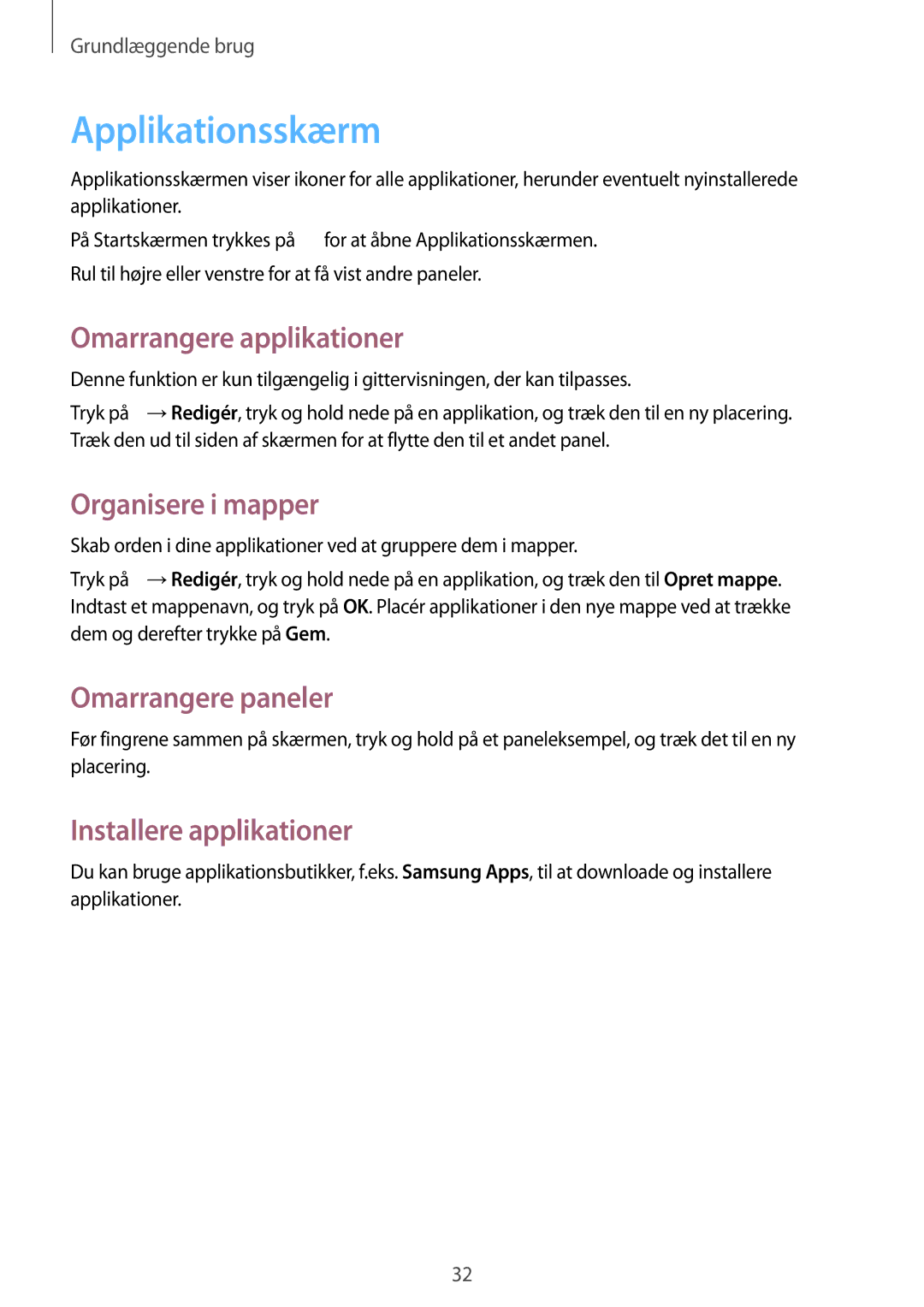 Samsung SM-T235NYKANEE manual Applikationsskærm, Omarrangere applikationer, Organisere i mapper, Installere applikationer 