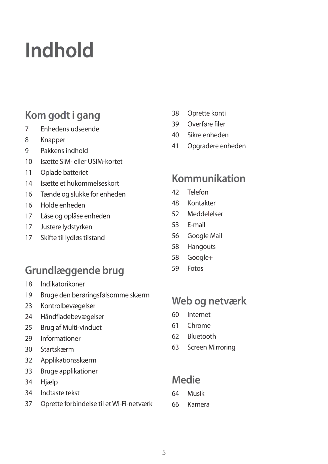 Samsung SM-T235NZWANEE, SM-T235NYKANEE manual Indhold, Kom godt i gang 