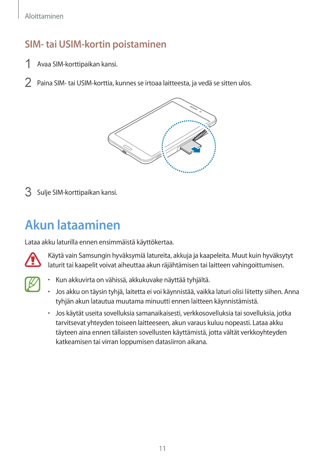 Samsung SM-T235NZWANEE, SM-T235NYKANEE manual Akun lataaminen, SIM- tai USIM-kortin poistaminen 