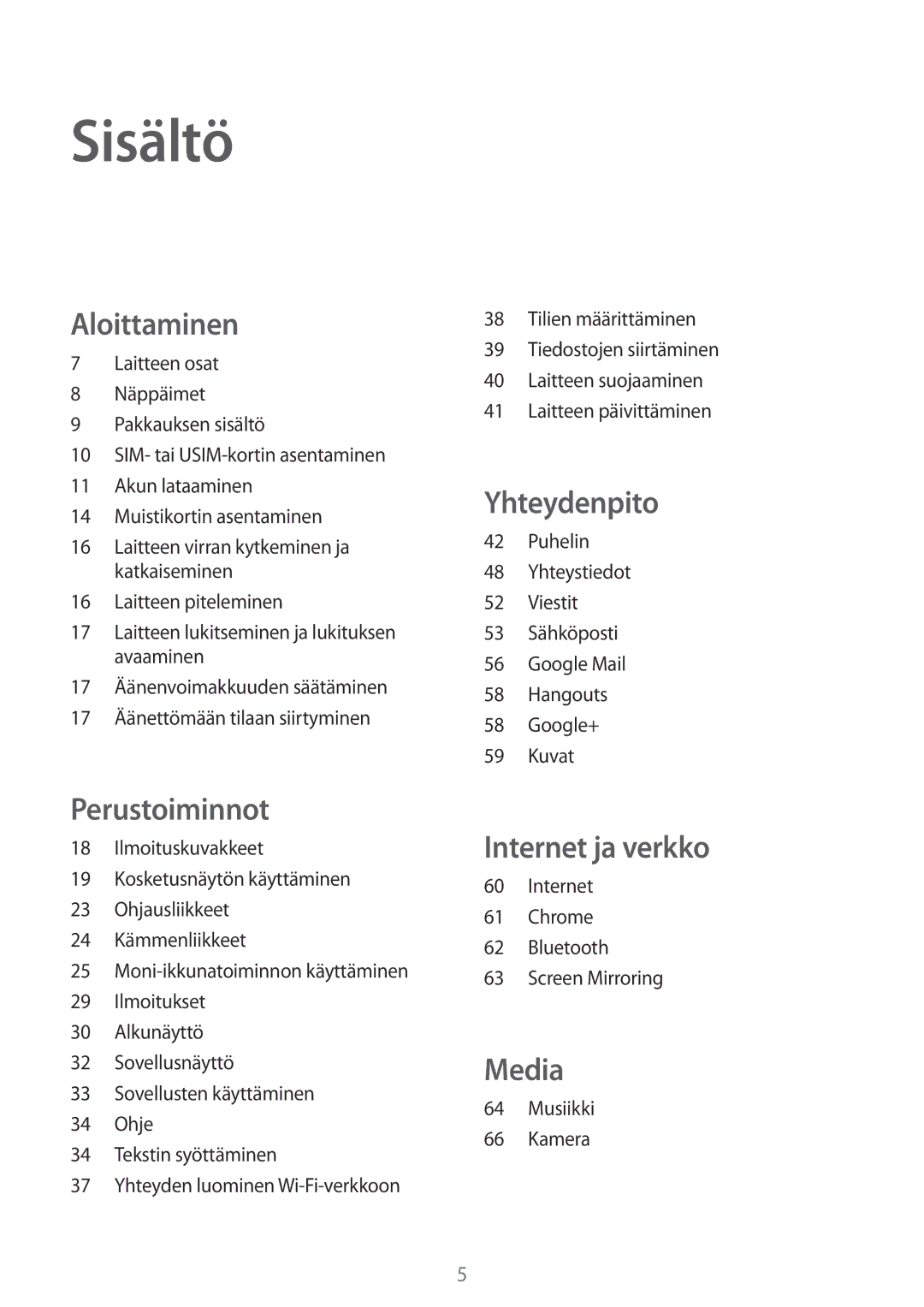 Samsung SM-T235NZWANEE, SM-T235NYKANEE manual Sisältö, Aloittaminen 