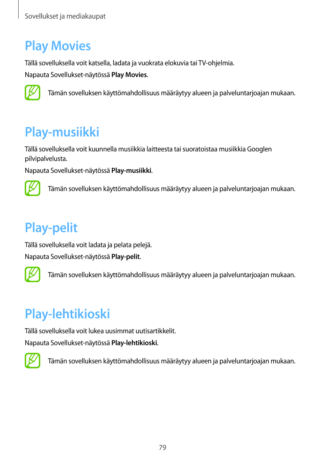 Samsung SM-T235NZWANEE, SM-T235NYKANEE manual Play Movies, Play-musiikki, Play-pelit, Play-lehtikioski 