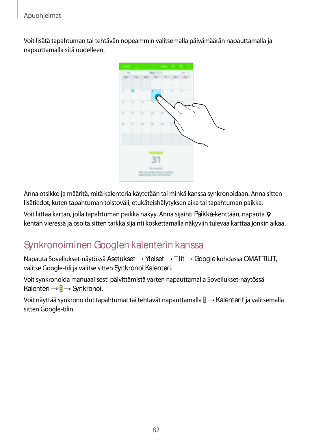 Samsung SM-T235NYKANEE, SM-T235NZWANEE manual Synkronoiminen Googlen kalenterin kanssa 