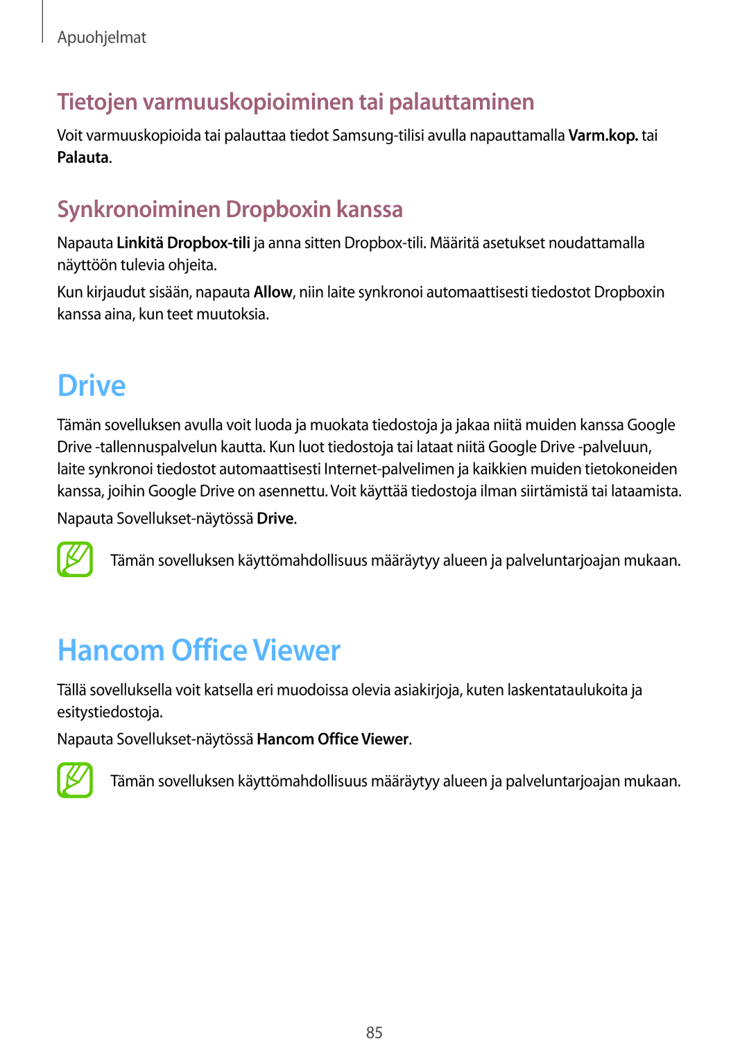 Samsung SM-T235NZWANEE, SM-T235NYKANEE manual Drive, Hancom Office Viewer, Tietojen varmuuskopioiminen tai palauttaminen 
