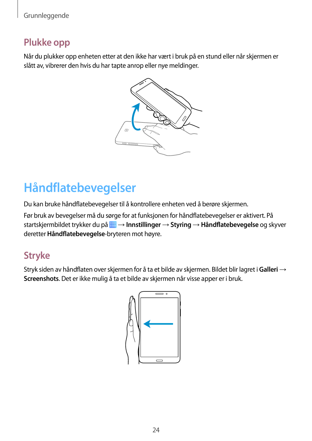 Samsung SM-T235NYKANEE, SM-T235NZWANEE manual Håndflatebevegelser, Plukke opp, Stryke 
