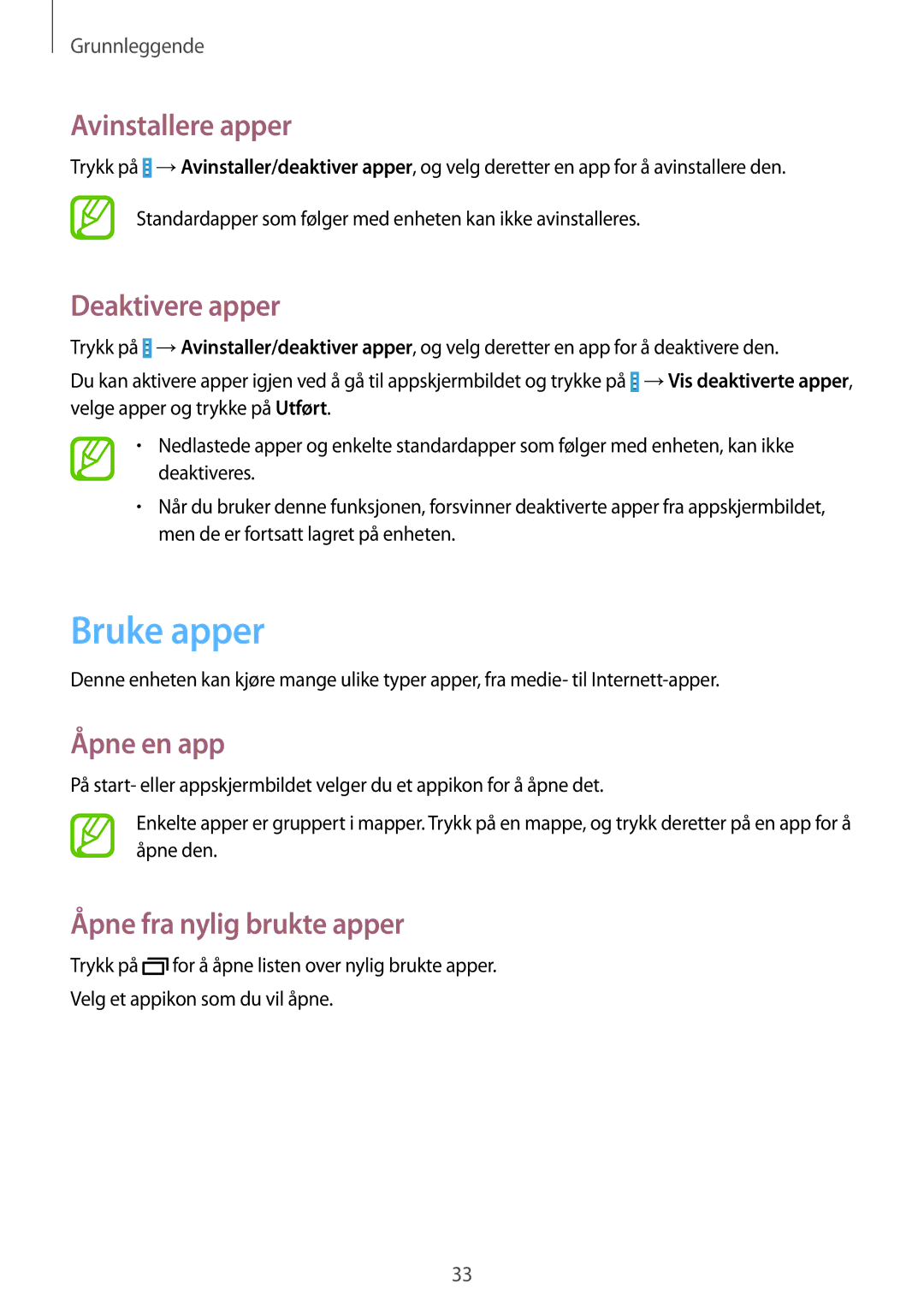 Samsung SM-T235NZWANEE manual Bruke apper, Avinstallere apper, Deaktivere apper, Åpne en app, Åpne fra nylig brukte apper 