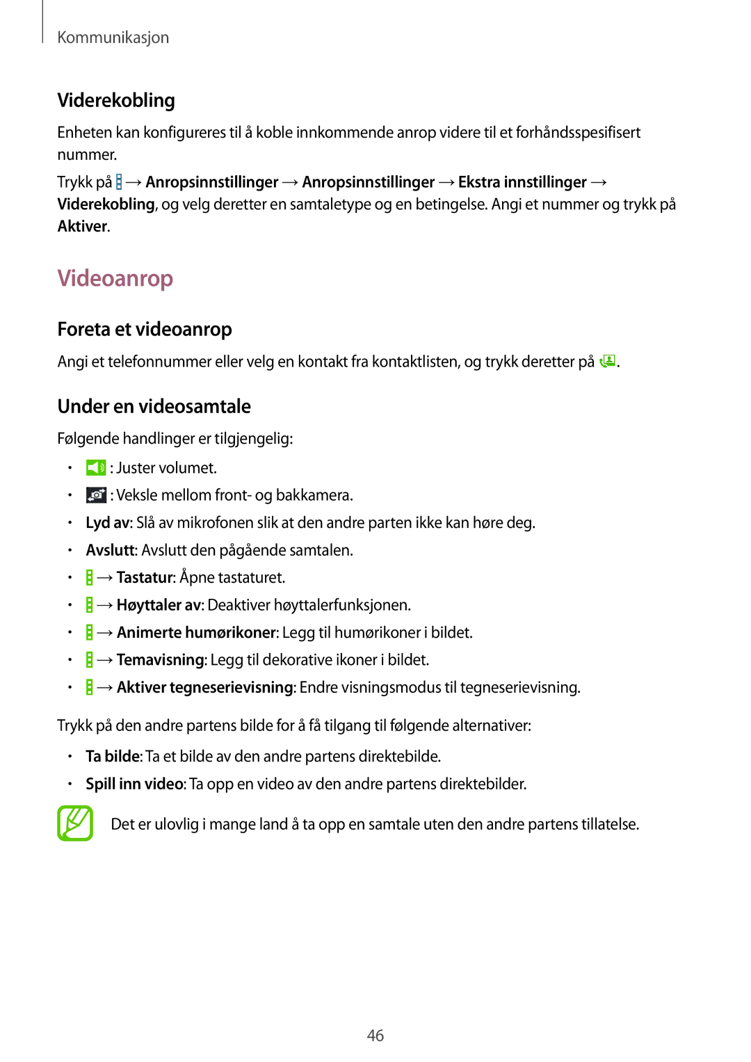 Samsung SM-T235NYKANEE, SM-T235NZWANEE manual Videoanrop, Viderekobling, Foreta et videoanrop, Under en videosamtale 