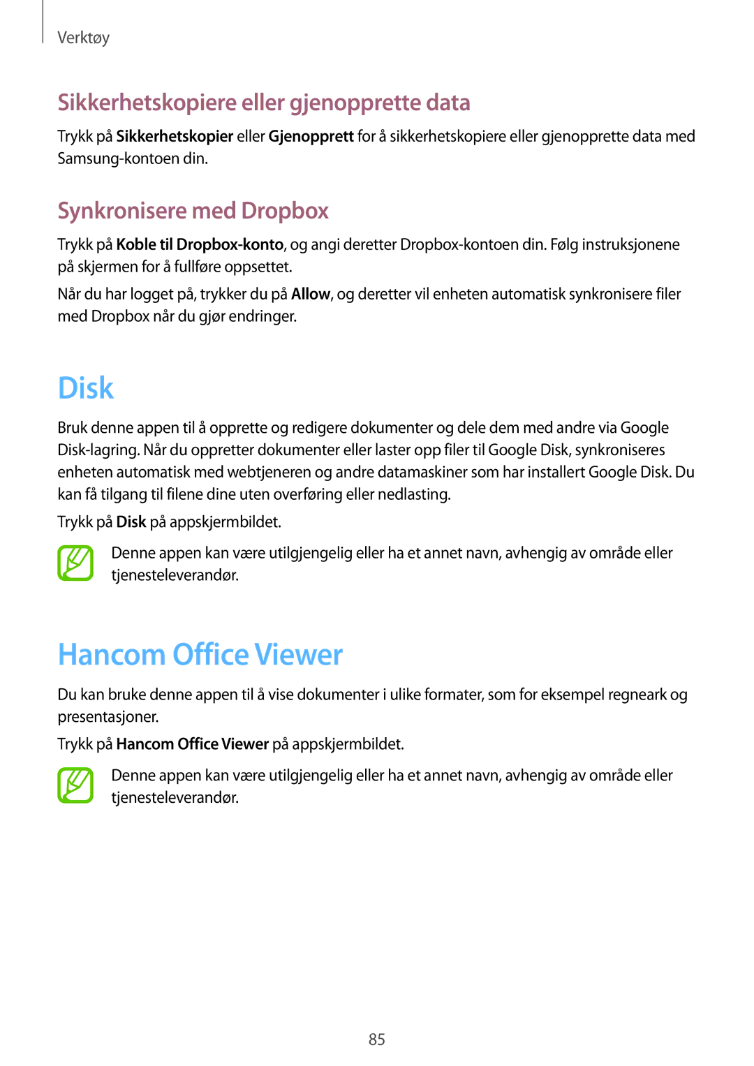 Samsung SM-T235NZWANEE Disk, Hancom Office Viewer, Sikkerhetskopiere eller gjenopprette data, Synkronisere med Dropbox 