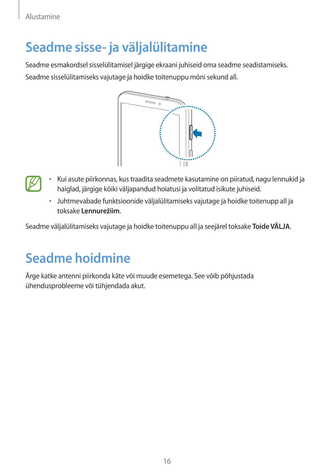 Samsung SM-T235NYKASEB, SM-T235NZWASEB manual Seadme sisse- ja väljalülitamine, Seadme hoidmine 