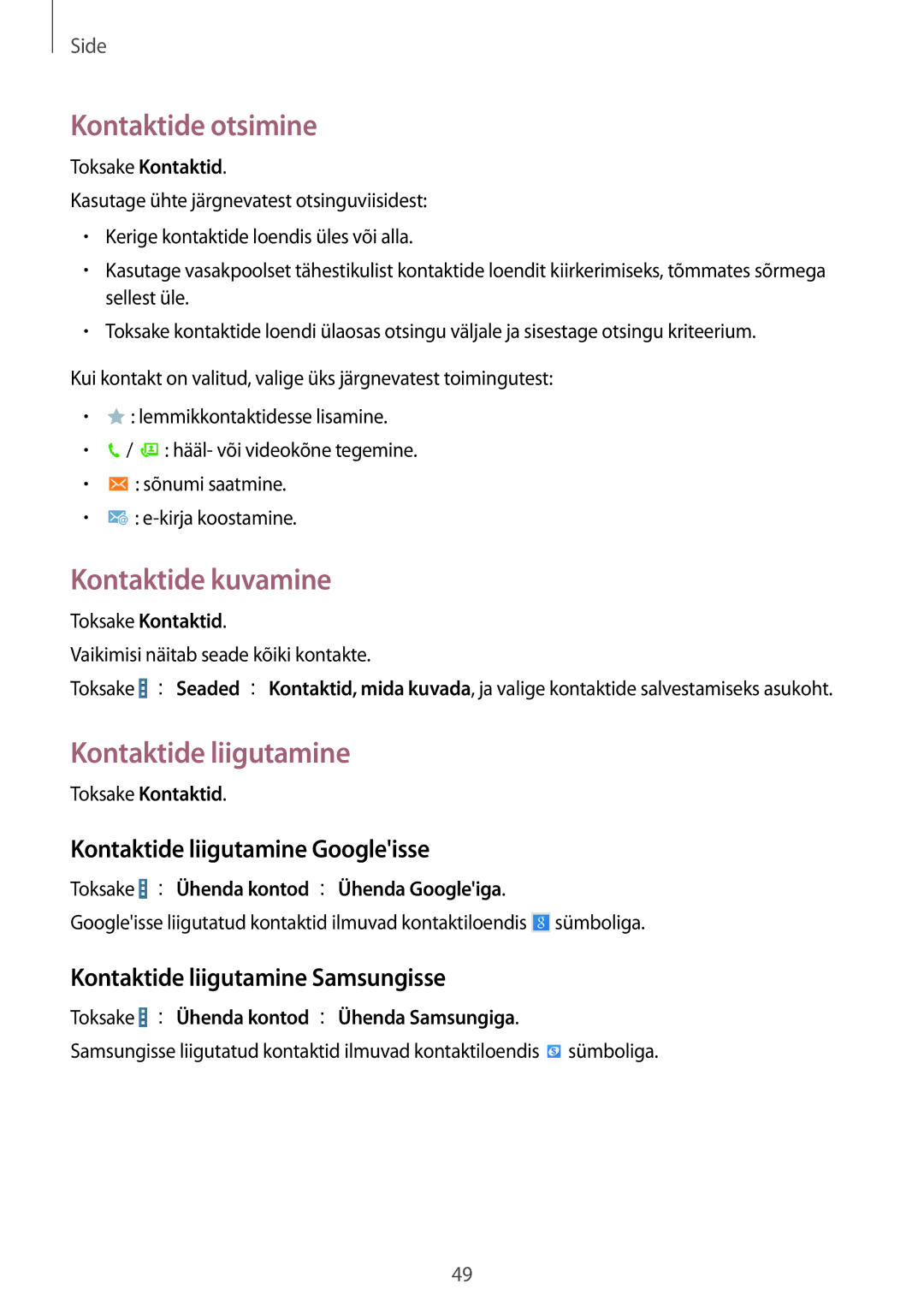 Samsung SM-T235NZWASEB, SM-T235NYKASEB Kontaktide otsimine, Kontaktide kuvamine, Kontaktide liigutamine Googleisse 