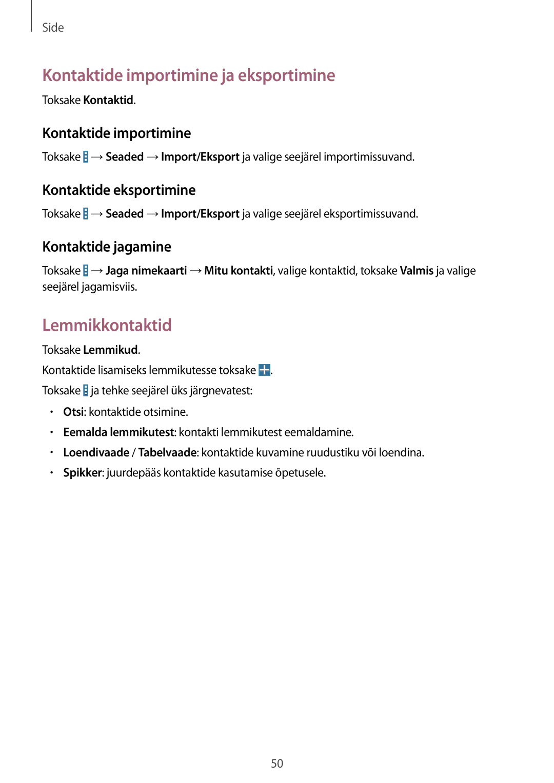 Samsung SM-T235NYKASEB, SM-T235NZWASEB Kontaktide importimine ja eksportimine, Lemmikkontaktid, Kontaktide eksportimine 