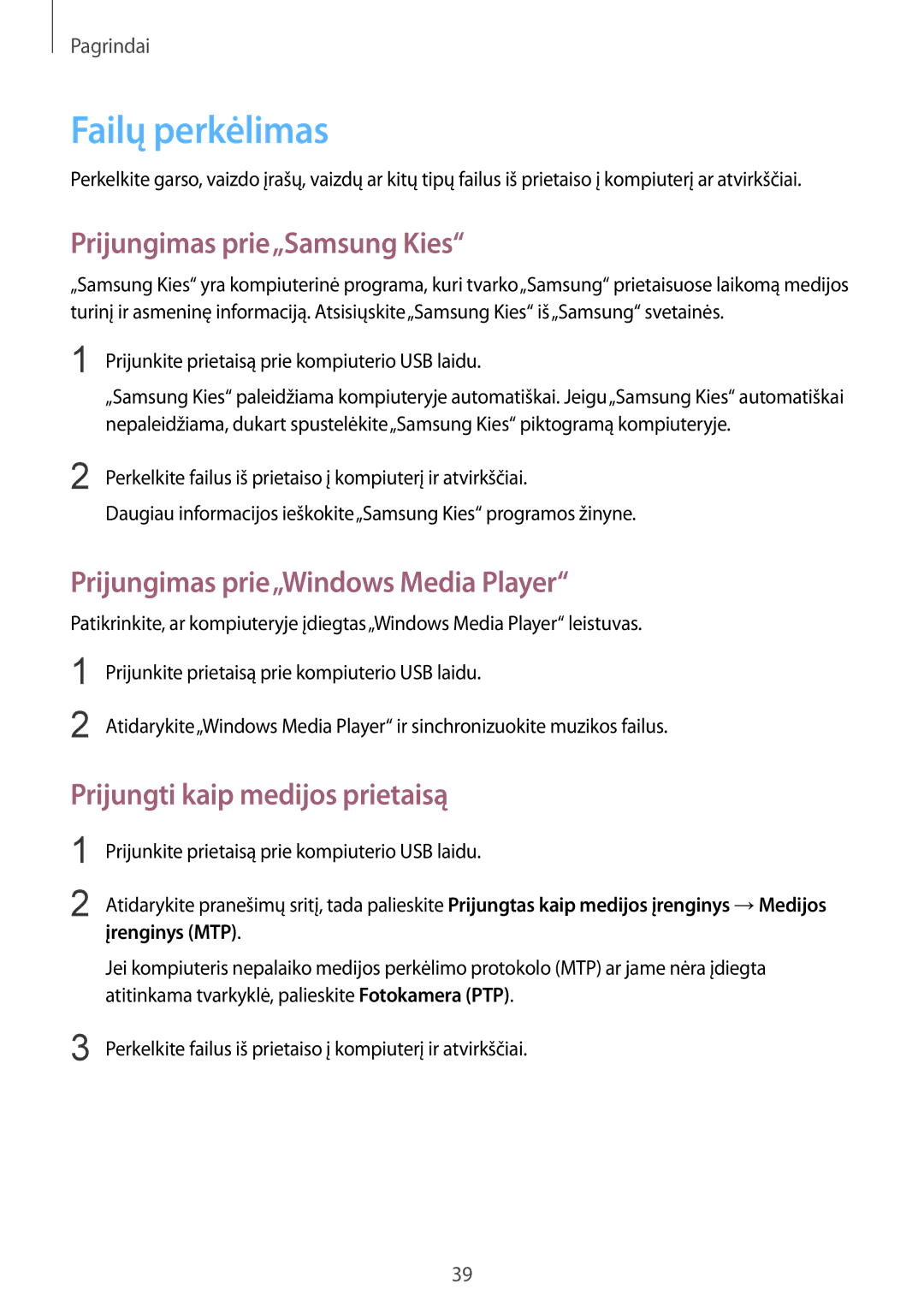 Samsung SM-T235NZWASEB manual Failų perkėlimas, Prijungimas prie„Samsung Kies, Prijungimas prie„Windows Media Player 