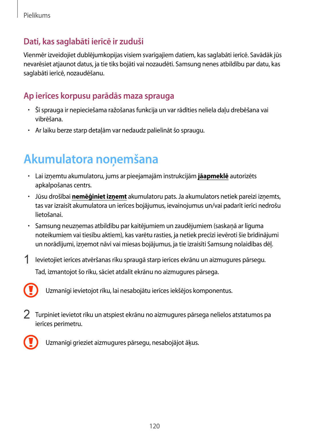 Samsung SM-T235NYKASEB, SM-T235NZWASEB manual Akumulatora noņemšana, Dati, kas saglabāti ierīcē ir zuduši 