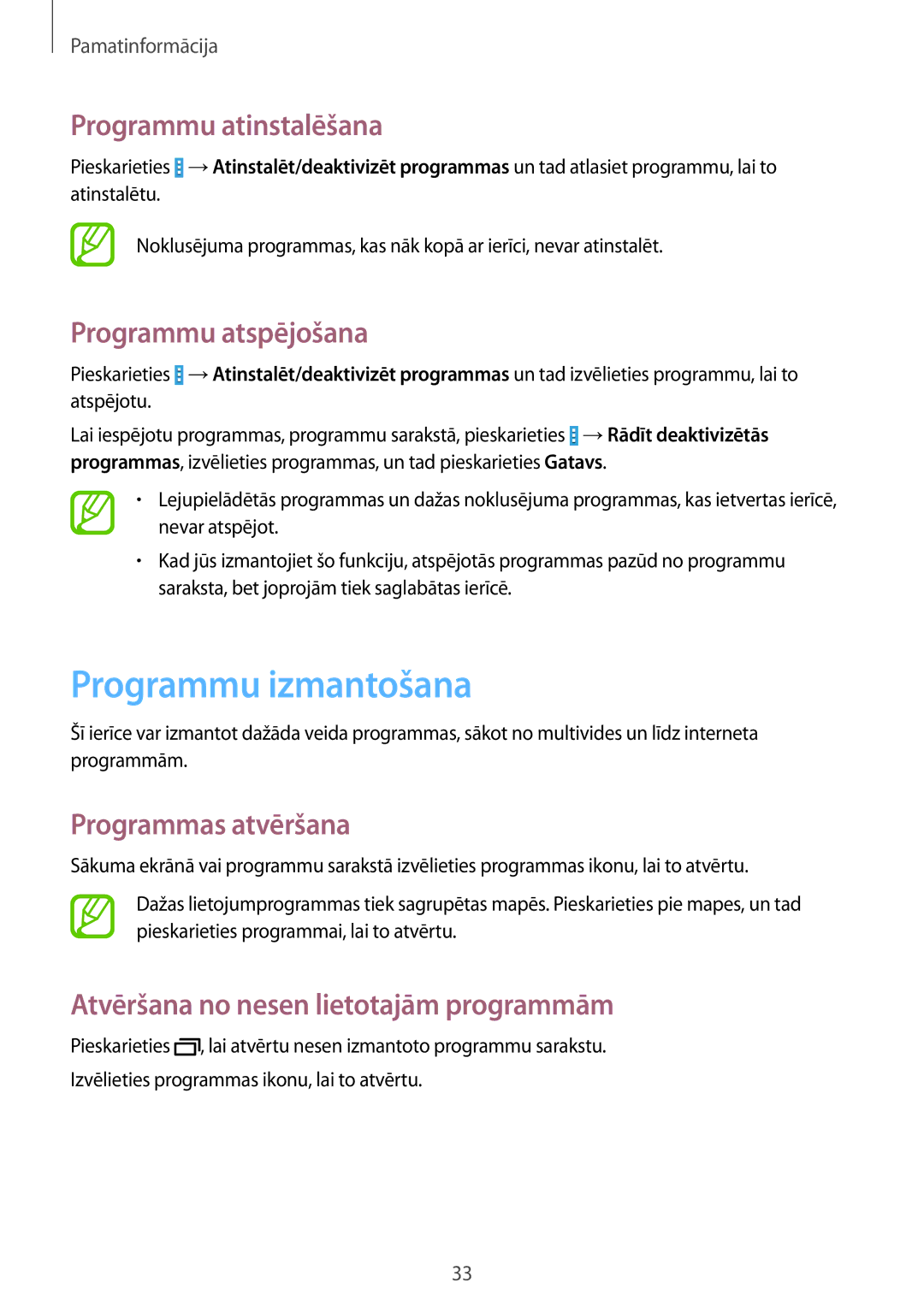 Samsung SM-T235NZWASEB manual Programmu izmantošana, Programmu atinstalēšana, Programmu atspējošana, Programmas atvēršana 