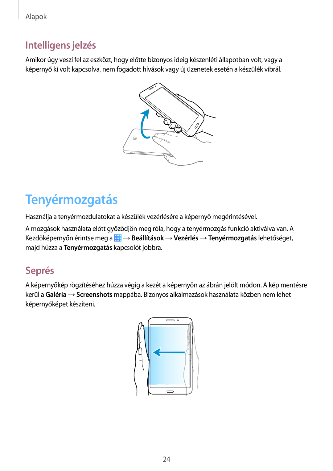 Samsung SM-T235NZWAXEH, SM-T235NZWAATO, SM-T235NYKAXEO, SM-T235NYKATPL manual Tenyérmozgatás, Intelligens jelzés, Seprés 