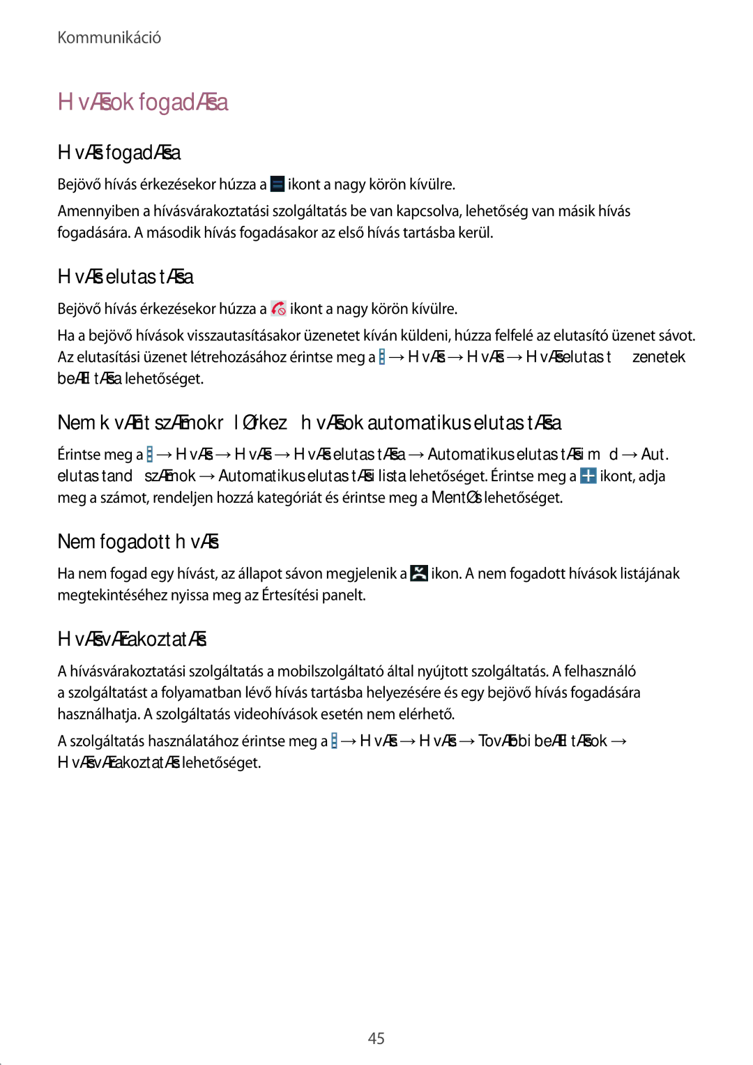 Samsung SM-T235NZWAATO, SM-T235NYKAXEO, SM-T235NYKATPL, SM-T235NYKAEUR, SM-T235NZWAXEO, SM-T235NZWATPL manual Hívások fogadása 