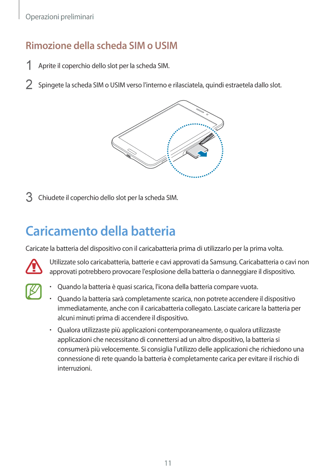 Samsung SM-T235NZWAHUI, SM-T235NZWADBT, SM-T235NYKAXEO manual Caricamento della batteria, Rimozione della scheda SIM o Usim 