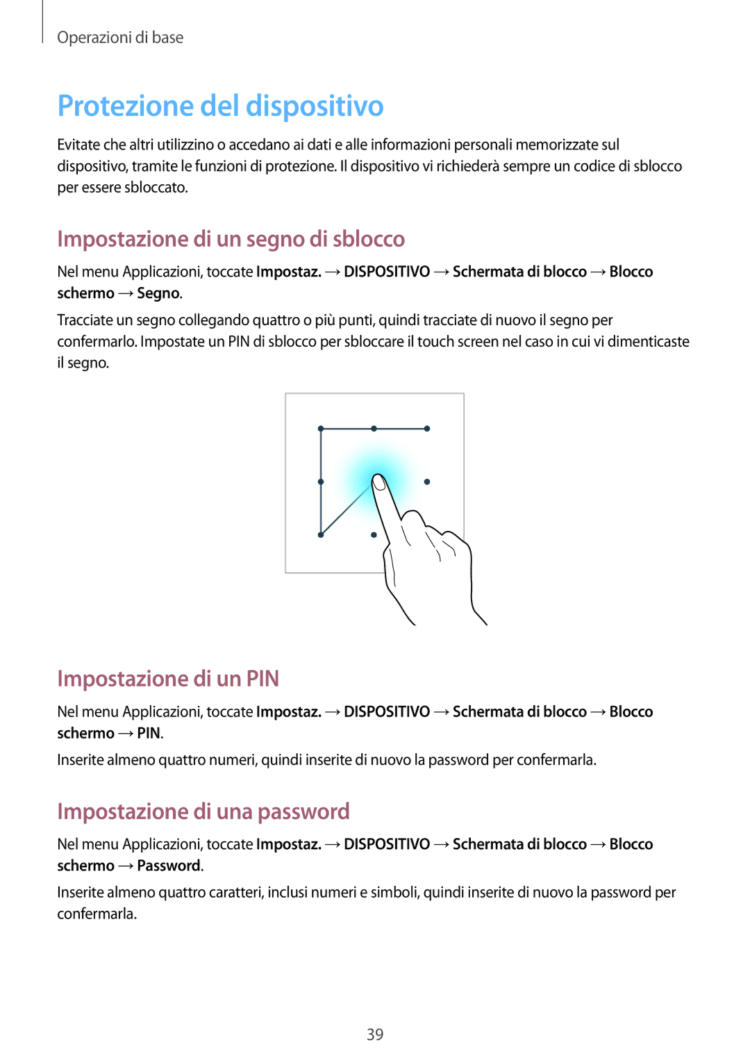 Samsung SM-T235NZWATPL manual Protezione del dispositivo, Impostazione di un segno di sblocco, Impostazione di un PIN 