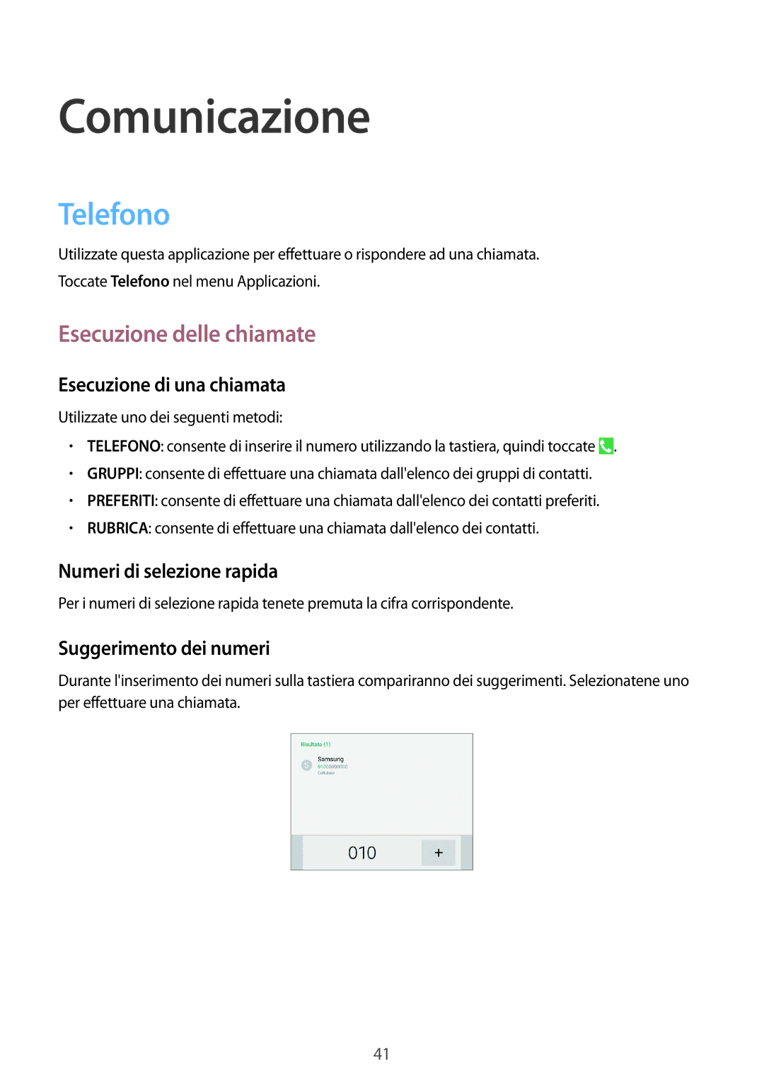 Samsung SM-T235NZWAHUI, SM-T235NZWADBT, SM-T235NYKAXEO, SM-T235NYKATPL Comunicazione, Telefono, Esecuzione delle chiamate 