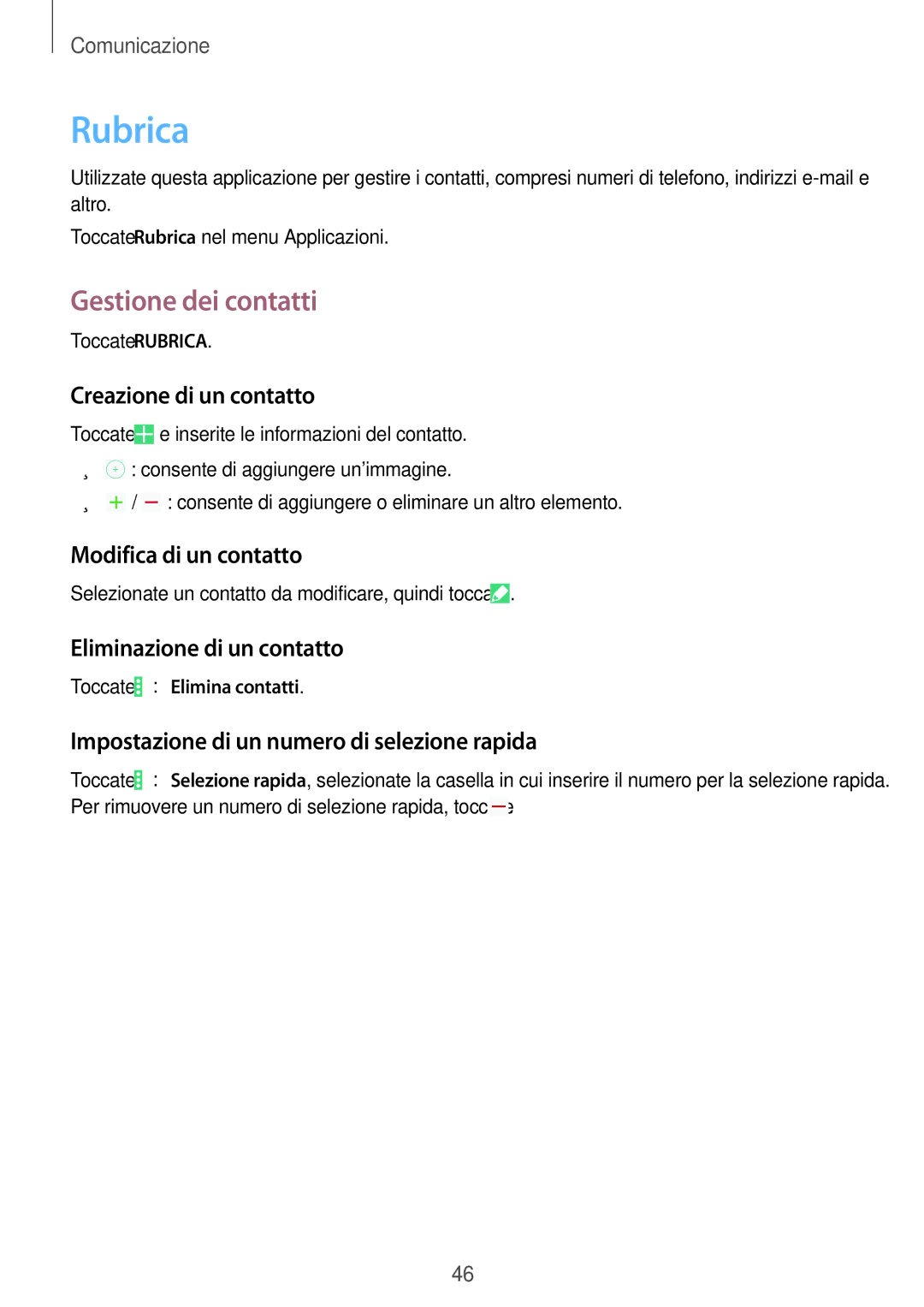 Samsung SM-T235NYKAHUI, SM-T235NZWADBT, SM-T235NYKAXEO, SM-T235NYKATPL, SM-T235NZWATPL manual Rubrica, Gestione dei contatti 