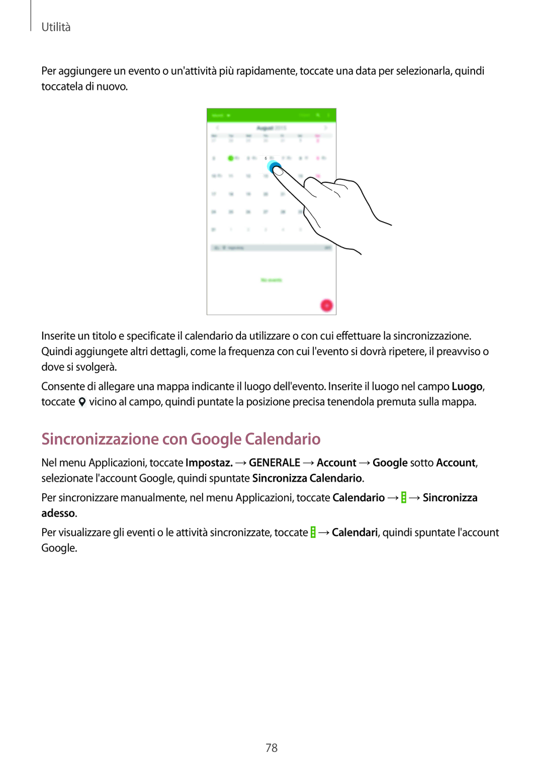 Samsung SM-T235NZWADBT, SM-T235NYKAXEO, SM-T235NYKATPL, SM-T235NZWATPL, SM-T235NYKAHUI Sincronizzazione con Google Calendario 