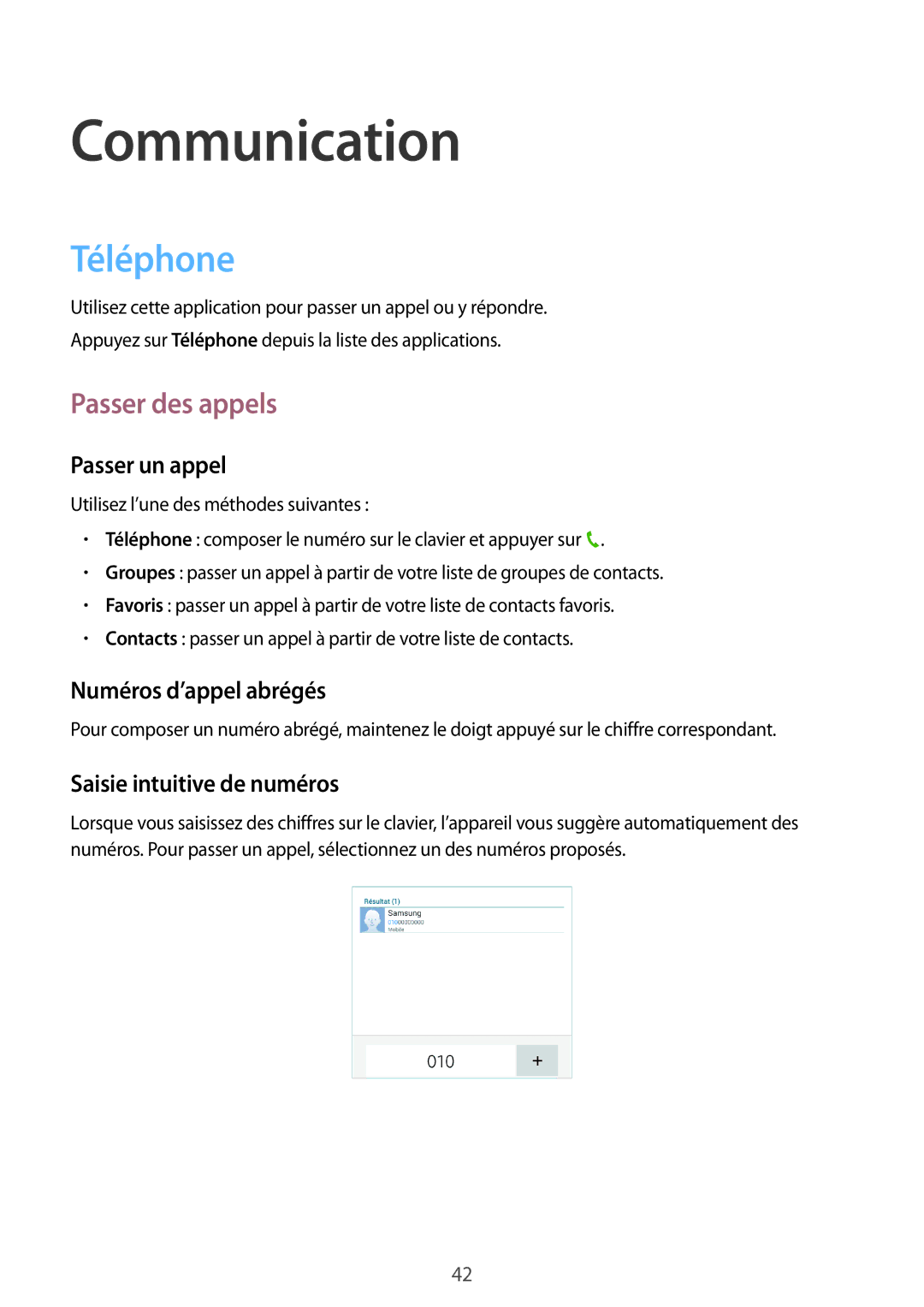 Samsung SM-T235NZWAXEF Téléphone, Passer des appels, Passer un appel, Numéros d’appel abrégés, Saisie intuitive de numéros 