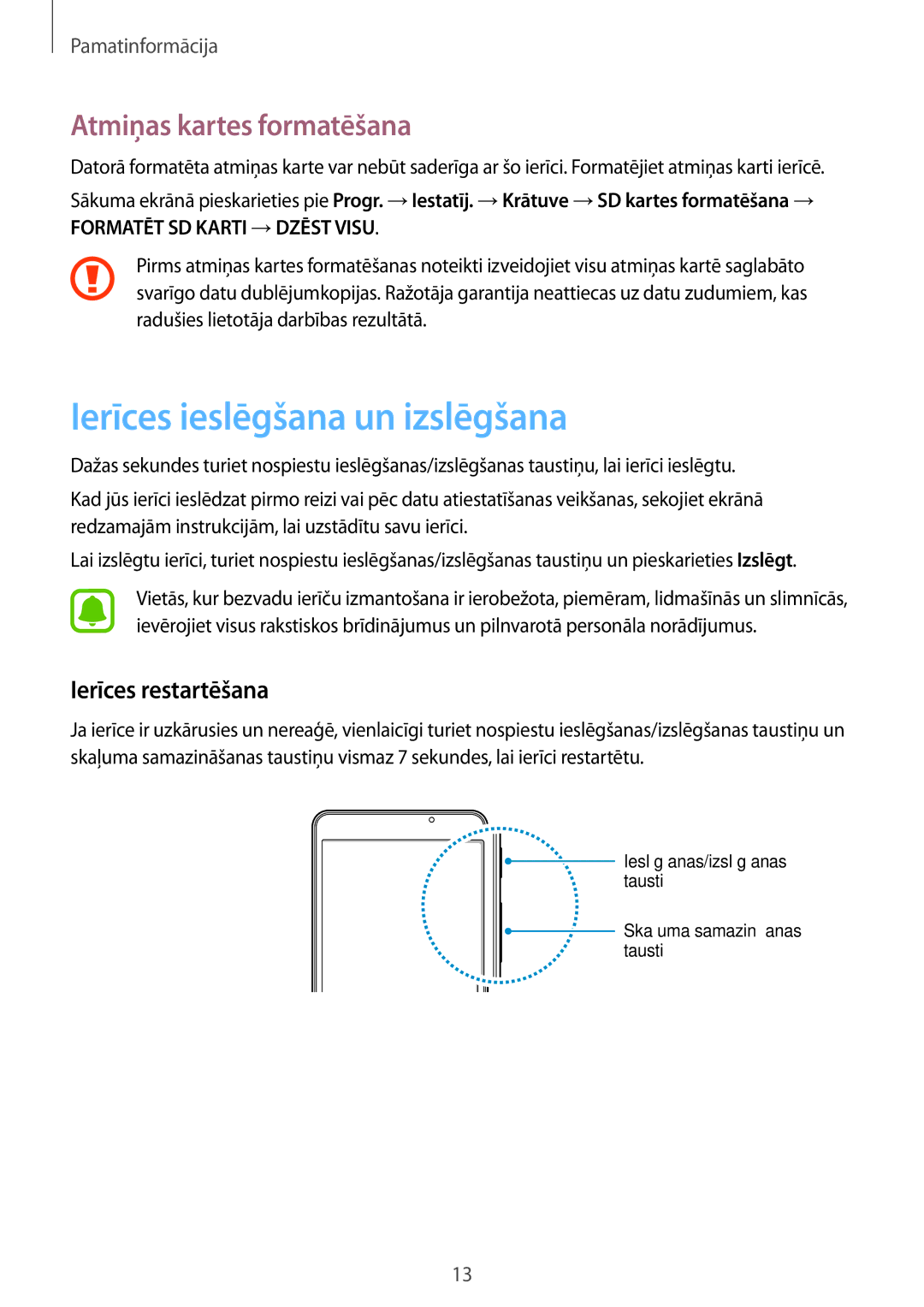 Samsung SM-T280NZWASEB, SM-T280NZKASEB Ierīces ieslēgšana un izslēgšana, Atmiņas kartes formatēšana, Ierīces restartēšana 