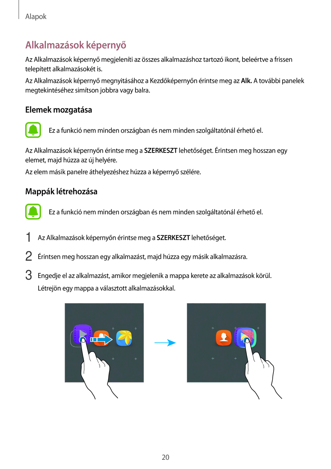 Samsung SM-T280NZKAXSK, SM-T280NZKAXEZ, SM-T280NZKAEUR, SM-T280NZWAEUR manual Alkalmazások képernyő, Elemek mozgatása 
