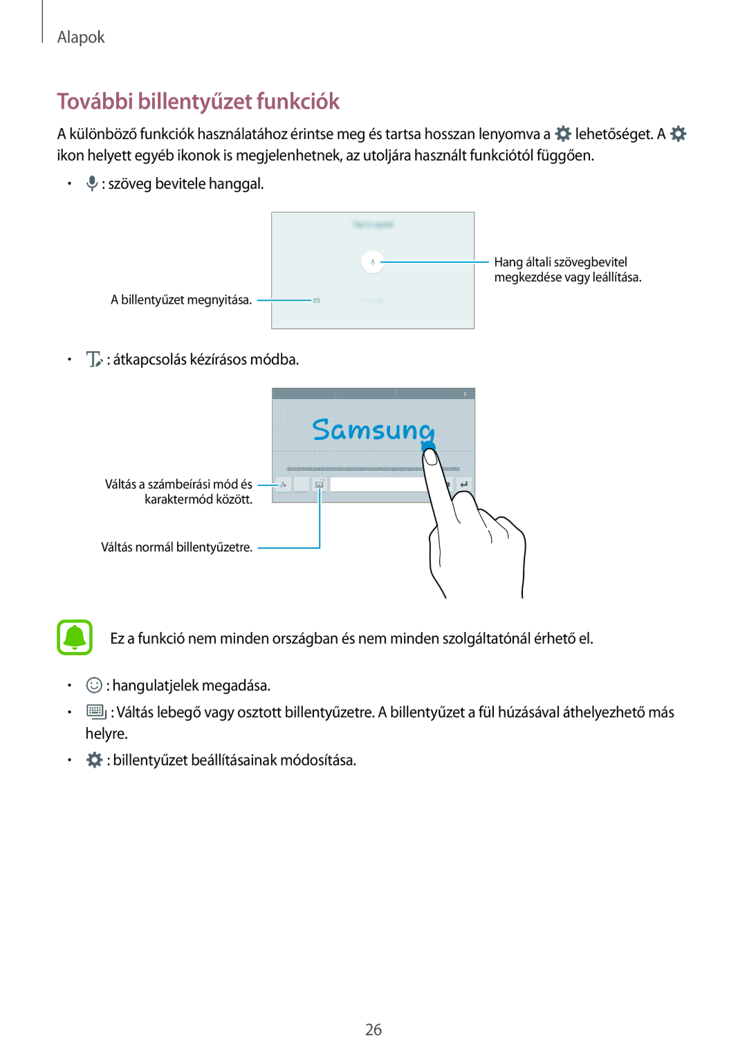 Samsung SM-T280NZKAXEH, SM-T280NZKAXEZ, SM-T280NZKAEUR, SM-T280NZWAEUR, SM2T280NZWAXEZ manual További billentyűzet funkciók 